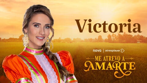 Así es Victoria, la protagonista de Me atrevo a amarte