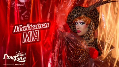 Maitetxu Mía, reina de Drag Race España