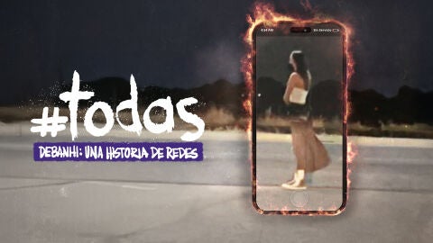 #Todas. Debanhi, una historia de redes